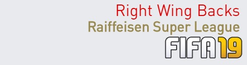 FIFA 19 Raiffeisen Super League Best Right Wing Backs (RWB) Ratings