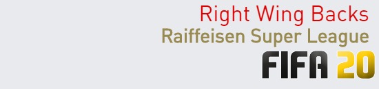 FIFA 20 Raiffeisen Super League Best Right Wing Backs (RWB) Ratings