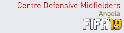 FIFA 19 Angola Best Centre Defensive Midfielders (CDM) Ratings