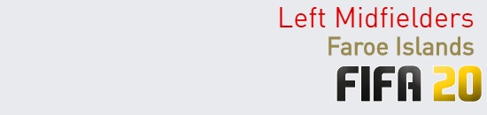 FIFA 20 Faroe Islands Best Left Midfielders (LM) Ratings