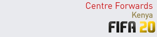 FIFA 20 Kenya Best Centre Forwards (CF) Ratings