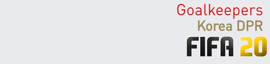 FIFA 20 Korea DPR Best Goalkeepers (GK) Ratings