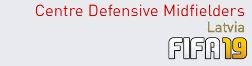 FIFA 19 Latvia Best Centre Defensive Midfielders (CDM) Ratings