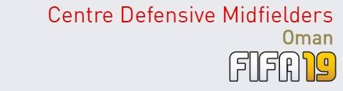 FIFA 19 Oman Best Centre Defensive Midfielders (CDM) Ratings