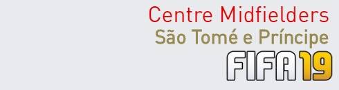 FIFA 19 São Tomé e Príncipe Best Centre Midfielders (CM) Ratings