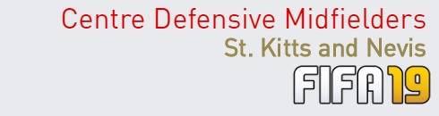 FIFA 19 St. Kitts and Nevis Best Centre Defensive Midfielders (CDM) Ratings